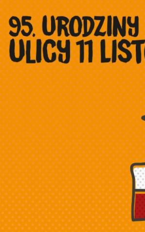 95. urodziny ulicy 11 listopada w Święto Niepodległości